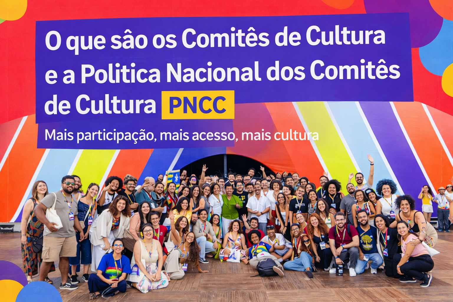 O que são os Comitês de Cultura e a PNCC?