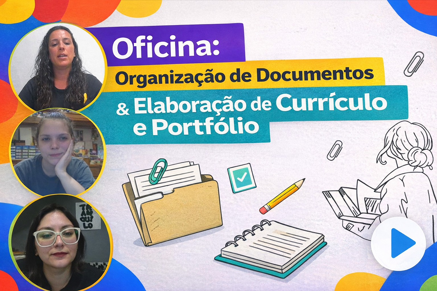 Oficina: Organização de Documentos e Elaboração de Currículo e Portfólio